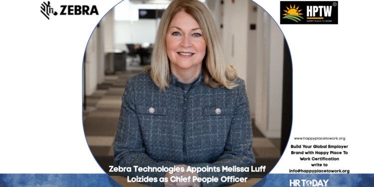 Zebra Technologies Appoints Melissa Luff Loizides as Chief People Officer
