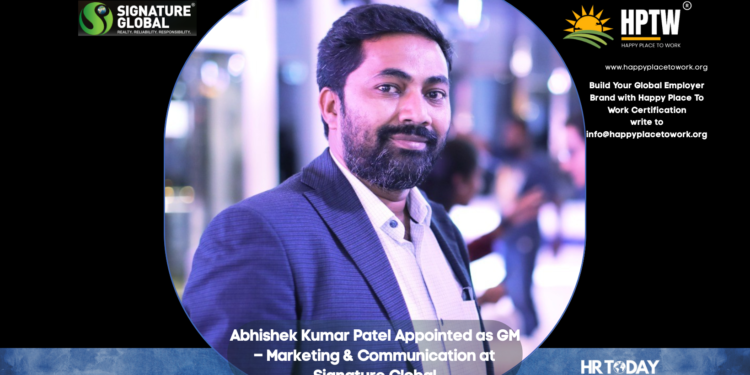 Abhishek Kumar Patel Appointed as GM – Marketing & Communication at Signature Global