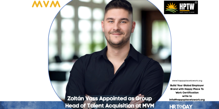 Zoltán Vass Appointed as Group Head of Talent Acquisition at MVM