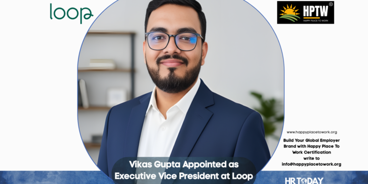 Vikas Gupta Appointed as Executive Vice President at Loop