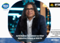 Ashit Kukian Appointed as Chief Executive Officer at BIG FM