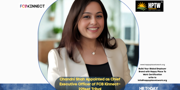 Chandni Shah Appointed as Chief Executive Officer of FCB Kinnect–22feet Tribal
