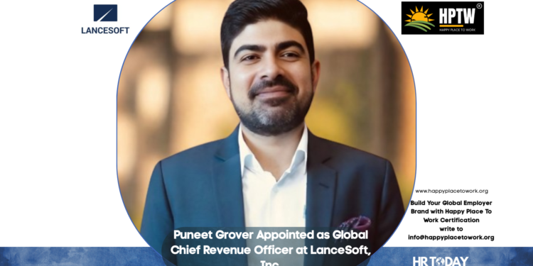 Puneet Grover Appointed as Global Chief Revenue Officer at LanceSoft, Inc.