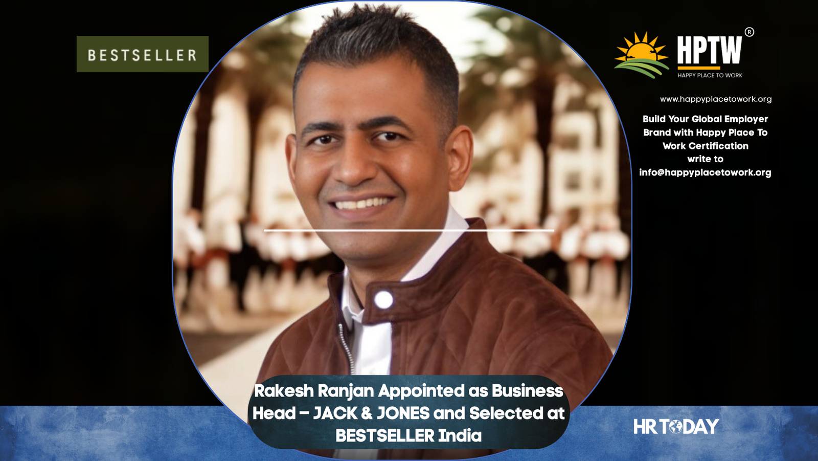 Rakesh Ranjan Appointed as Business Head – JACK & JONES and Selected at BESTSELLER India