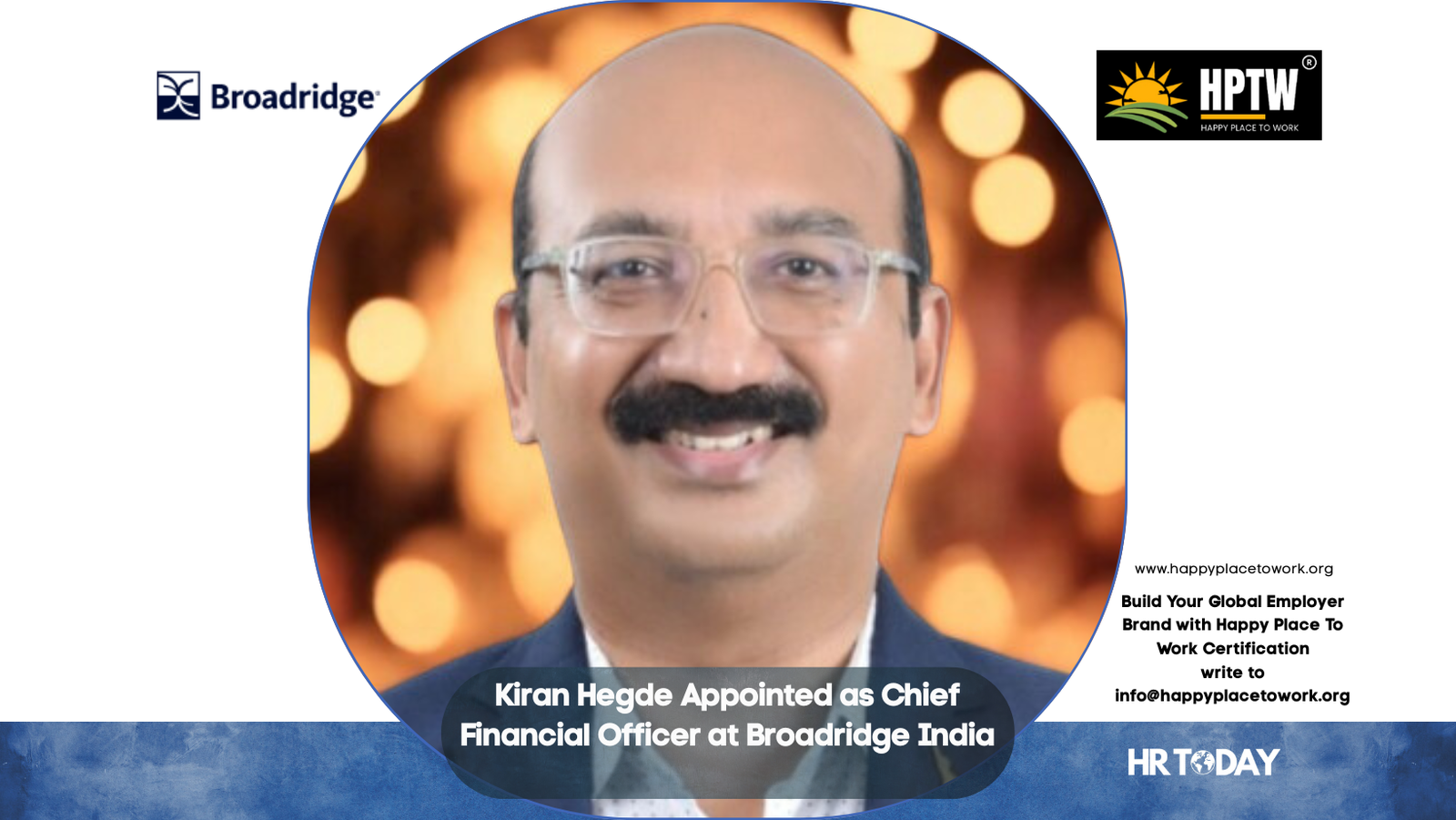 Kiran Hegde Appointed as Chief Financial Officer at Broadridge India