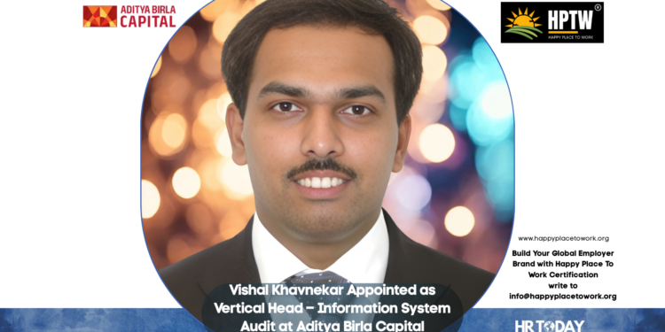 Vishal Khavnekar Appointed as Vertical Head – Information System Audit at Aditya Birla Capital
