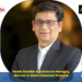 Manish Bandlish Appointed as Managing Director at Allana Consumer Products