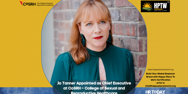 Jo Tanner Appointed as Chief Executive at CoSRH – College of Sexual and Reproductive Healthcare