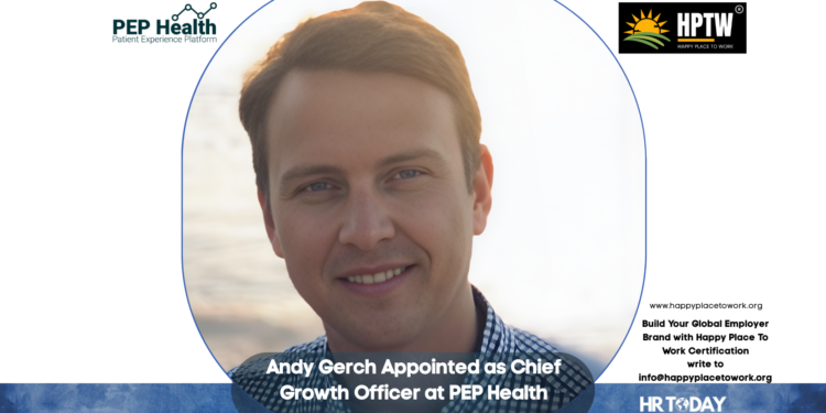 Andy Gerch Appointed as Chief Growth Officer at PEP Health
