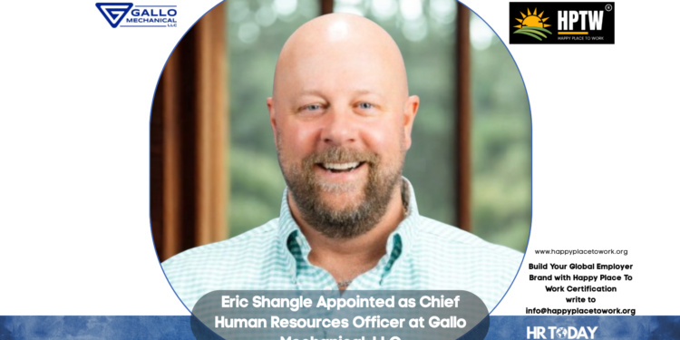 Eric Shangle Appointed as Chief Human Resources Officer at Gallo Mechanical, LLC