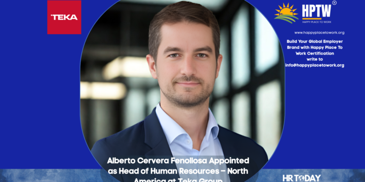 Alberto Cervera Fenollosa Appointed as Head of Human Resources – North America at Teka Group
