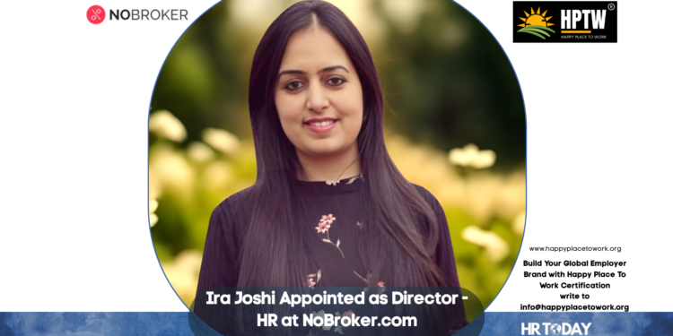 Ira Joshi Appointed as Director - HR at NoBroker.com