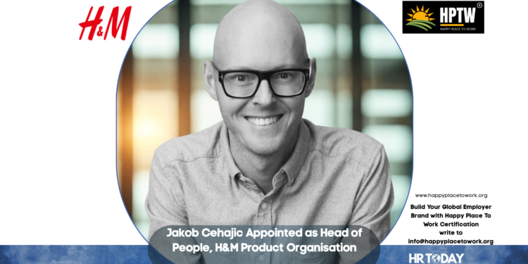 Jakob Cehajic Appointed as Head of People, H&M Product Organisation