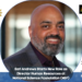 Earl Andrews Starts New Role as Director Human Resources at National Science Foundation (NSF)
