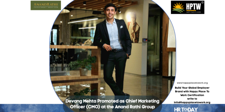 Devang Mehta Promoted as Chief Marketing Officer (CMO) at the Anand Rathi Group