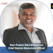 Ram Prasad Joins Brilyant as Chief Human Resources Officer