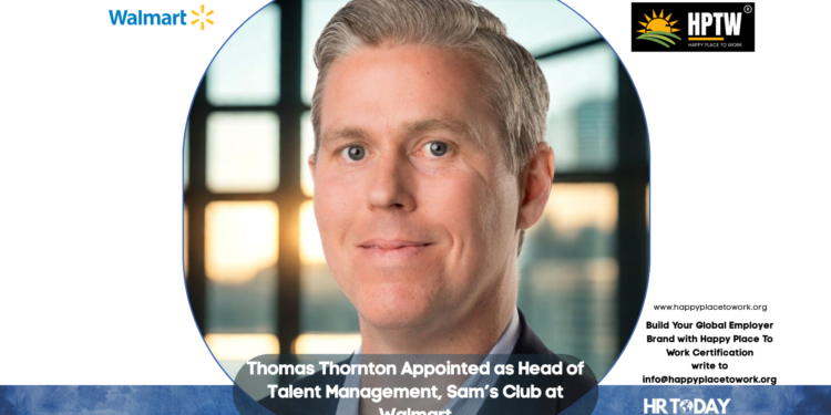 Thomas Thornton Appointed as Head of Talent Management, Sam’s Club at Walmart