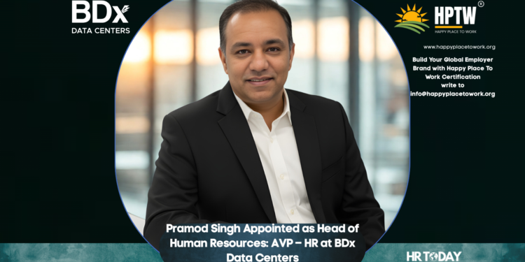 Pramod Singh Appointed as Head of Human Resources: AVP – HR at BDx Data Centers