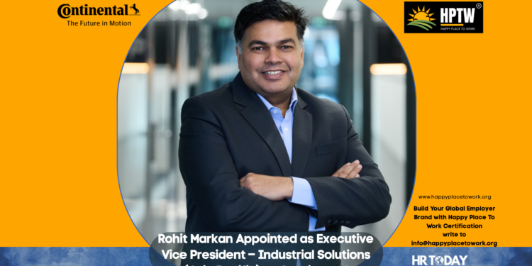 Rohit Markan Appointed as Executive Vice President – Industrial Solutions (Asia Pacific) at Continental