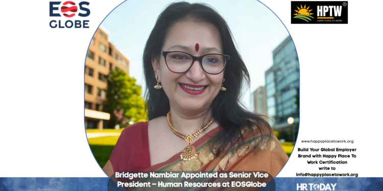 Bridgette Nambiar Appointed as Senior Vice President – Human Resources at EOSGlobe