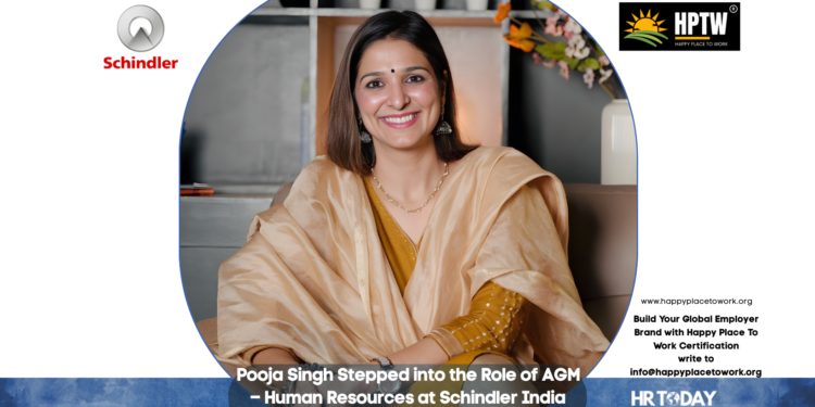 Pooja Singh Stepped into the Role of AGM – Human Resources at Schindler India