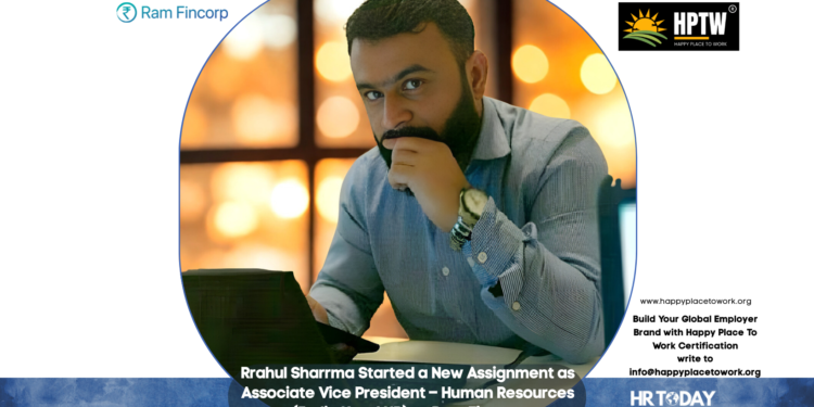 Rrahul Sharrma Started a New Assignment as Associate Vice President – Human Resources (India Head HR) at Ram Fincorp