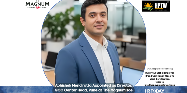 Abhishek Mendiratta Appointed as Director, GCC Center Head, Pune at The Magnum Ice Cream Company