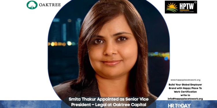 Smita Thakur Appointed as Senior Vice President – Legal at Oaktree Capital Management, L.P.