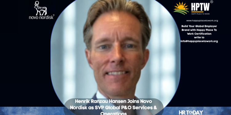 Henrik Ranzau Hansen Joins Novo Nordisk as SVP Global P&O Services & Operations