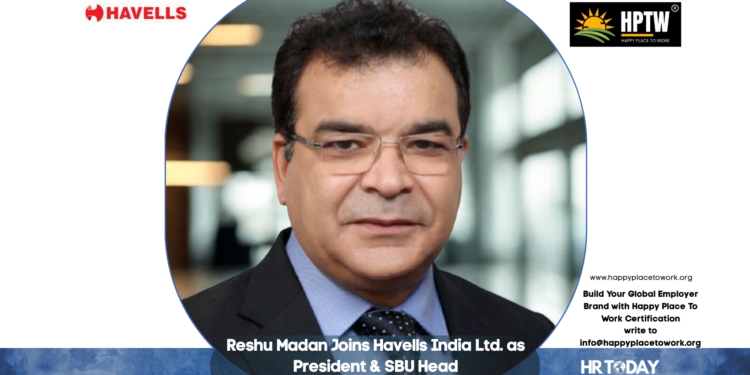Reshu Madan Joins Havells India Ltd. as President & SBU Head