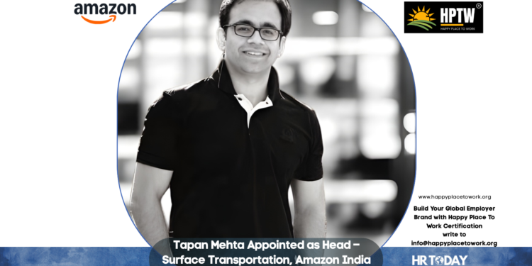 Tapan Mehta Appointed as Head – Surface Transportation, Amazon India