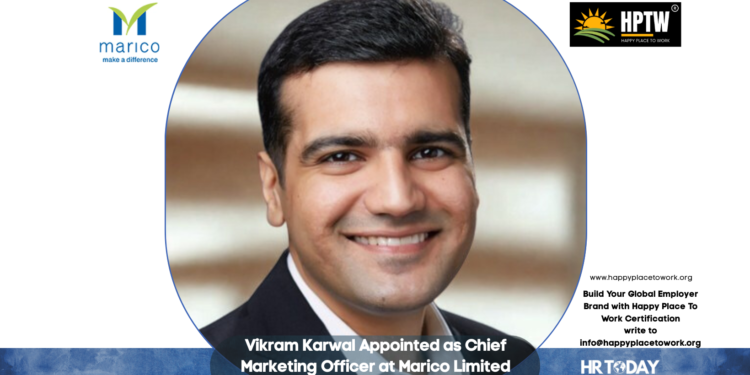 Vikram Karwal Appointed as Chief Marketing Officer at Marico Limited
