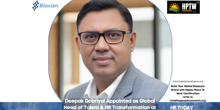 Deepak Dobriyal Appointed as Global Head of Talent & HR Transformation at Biocon Biologics