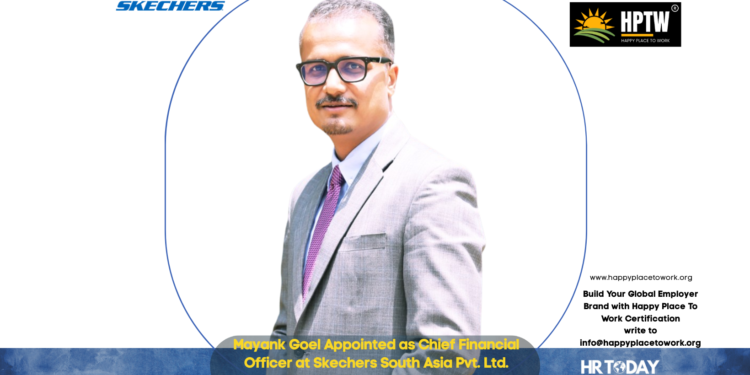 Mayank Goel Appointed as Chief Financial Officer at Skechers South Asia Pvt. Ltd.
