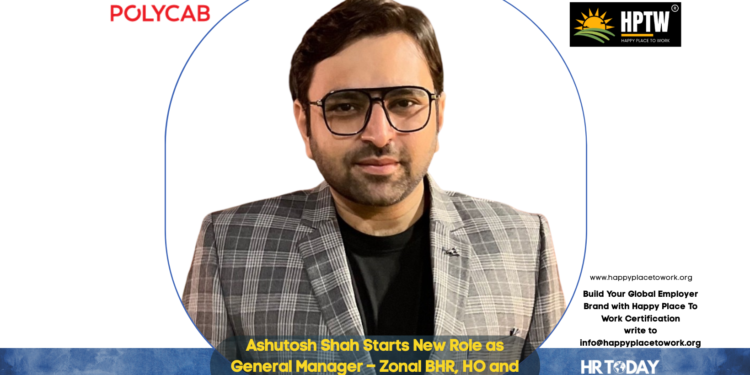 Ashutosh Shah Starts New Role as General Manager – Zonal BHR, HO and West at Polycab India Limited