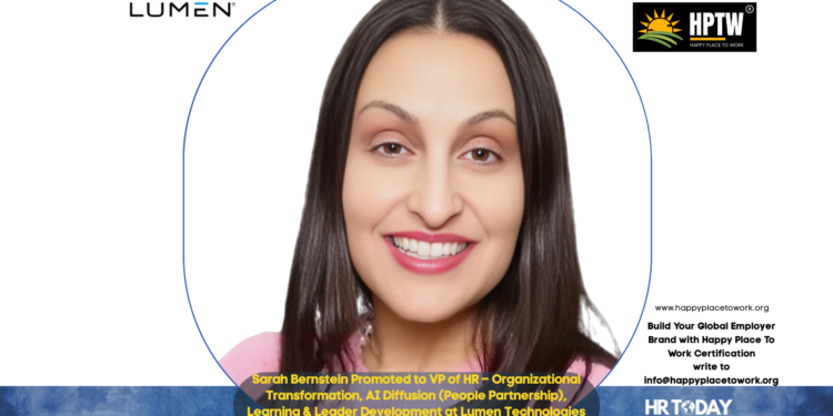 Sarah Bernstein Promoted to VP of HR – Organizational Transformation, AI Diffusion (People Partnership), Learning & Leader Development at Lumen Technologies