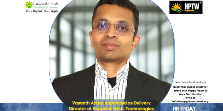 Vasanth Achar Appointed as Delivery Director at Happiest Minds Technologies