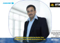 Manoj Sharma Appointed as Senior Vice President – HR at ANAND Automotive Pvt. Ltd.