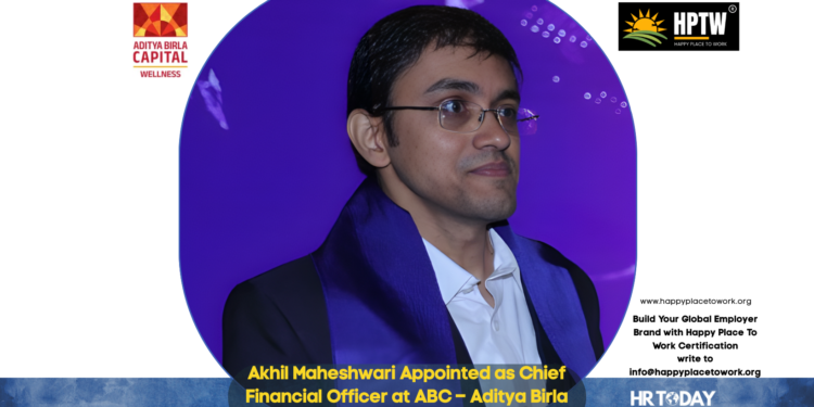 Akhil Maheshwari Appointed as Chief Financial Officer at ABC – Aditya Birla Wellness