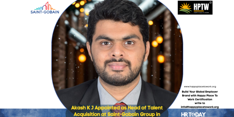 Akash K J Appointed as Head of Talent Acquisition at Saint-Gobain Group in India