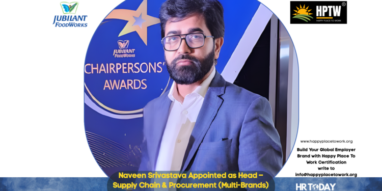 Naveen Srivastava Appointed as Head – Supply Chain & Procurement (Multi-Brands) at Jubilant FoodWorks Ltd.
