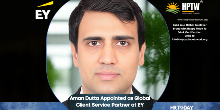Aman Dutta Appointed as Global Client Service Partner at EY