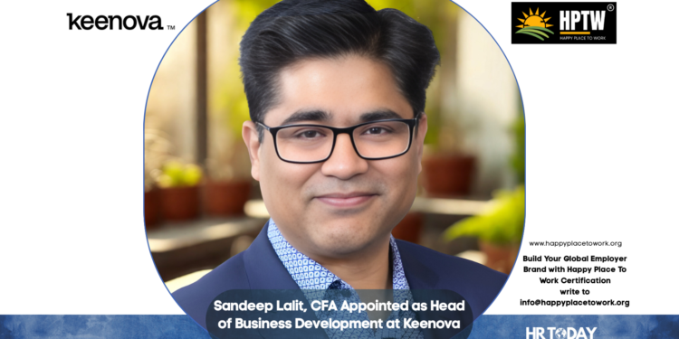 Sandeep Lalit, CFA Appointed as Head of Business Development at Keenova