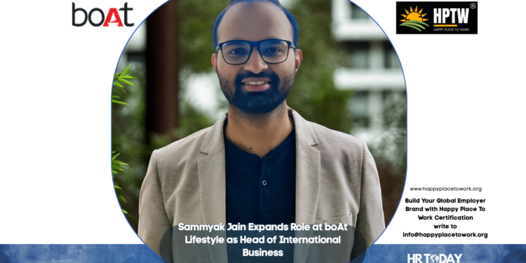 Sammyak Jain Expands Role at boAt Lifestyle as Head of International Business