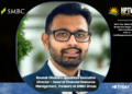 Raunak Chandra appointed Executive Director – Head of Financial Resource Management, Treasury at SMBC Group