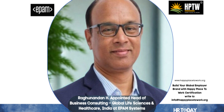 Raghunandan H. Appointed Head of Business Consulting – Global Life Sciences & Healthcare, India at EPAM Systems