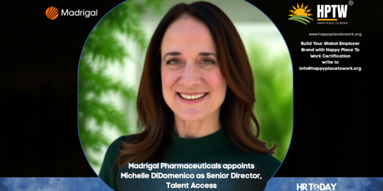 Madrigal Pharmaceuticals appoints Michelle DiDomenico as Senior Director, Talent Access