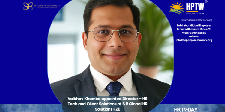 Vaibhav Khambe appointed Director – HR Tech and Client Solutions at S R Global HR Solutions FZE