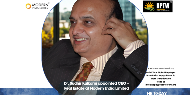 Dr. Sudhir Kulkarni appointed CEO – Real Estate at Modern India Limited