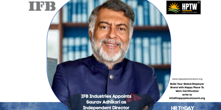 IFB Industries Appoints Saurav Adhikari as Independent Director